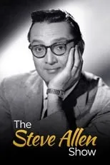 Steve Allen en la serie - The Steve Allen Show