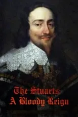 Portada de The Stuarts: A Bloody Reign