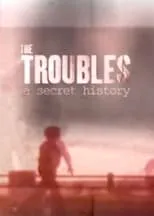 Portada de The Troubles: A Secret History