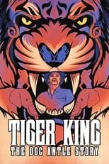 Portada de Tiger King: La historia de Doc Antle