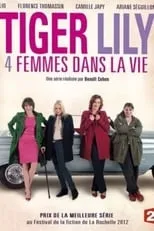 Portada de Tiger Lily, 4 femmes dans la vie