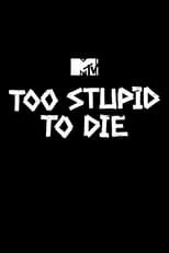 Portada de Too Stupid to Die