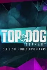 Portada de Top Dog Germany – Der beste Hund Deutschlands