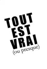 Portada de Tout est vrai (ou presque)