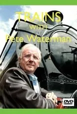 Portada de Trains with Pete Waterman