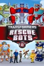 Poster de la película Transformers: Rescue Bots - Películas hoy en TV