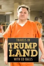 Portada de Travels in Trumpland with Ed Balls