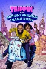 Portada de Trippin' with Anthony Anderson and Mama Doris