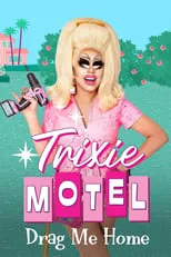 Portada de Trixie Motel: Drag Me Home