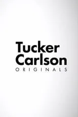 Portada de Tucker Carlson Originals