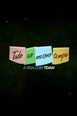 Portada de Tudo ao Mesmo Tempo - A Vida com TDAH