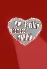 Marco Horácio en la serie - Um Sarilho Chamado Marina