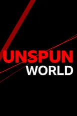 Portada de Unspun World with John Simpson