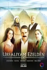 Aziz İzzet Biçici en la serie - Urfalıyam Ezelden