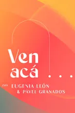 Portada de Ven Acá... con Eugenia León y Pavel Granados