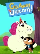 Poster de la película ¡Vete ya, Unicornio! - Películas hoy en TV