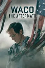 Shea Whigham en la serie - Waco: The Aftermath