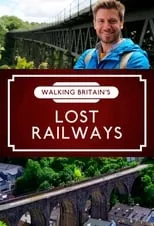 Portada de Walking Britain's Lost Railways