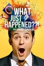 Portada de What Just Happened??! with Fred Savage