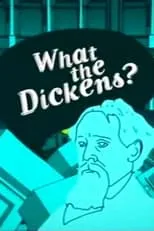 Póster de la temporada 1 de la serie What the Dickens?