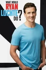 Portada de What Would Ryan Lochte Do?