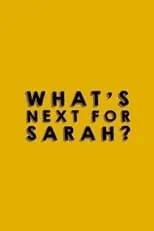 Portada de What's Next for Sarah?