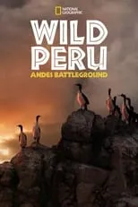 Portada de Wild Perú: el campo de Batalla de los Andes