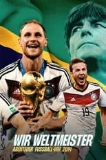 Portada de Wir Weltmeister. Abenteuer Fußball-WM 2014