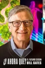 Portada de ¿Y ahora qué? El futuro según Bill Gates