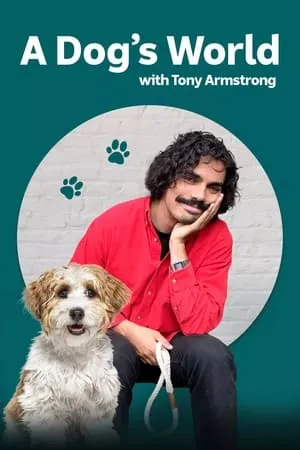 A Dog's World with Tony Armstrong portada