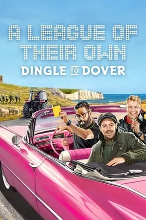 A League of Their Own Road Trip: Dingle To Dover portada