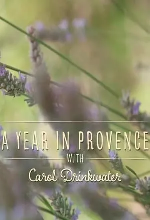 A Year in Provence with Carol Drinkwater portada