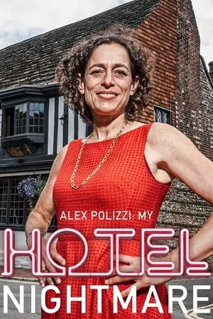 Alex Polizzi: My Hotel Nightmare portada