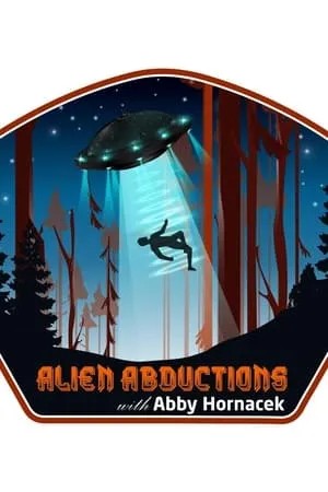 Alien Abductions with Abby Hornacek portada