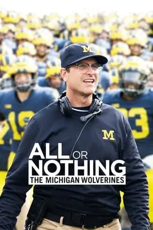 All or Nothing: The Michigan Wolverines portada