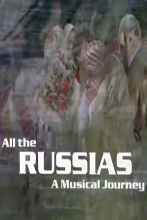 All the Russias: A Musical Journey portada