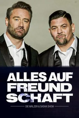 Alles auf Freundschaft – Die Mälzer & Sasha Show portada