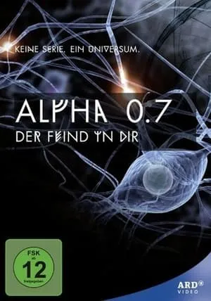 Alpha 0.7 – Der Feind in dir portada