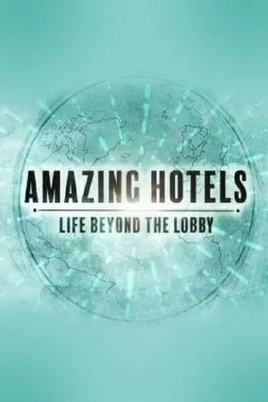 Amazing Hotels: Life Beyond the Lobby portada