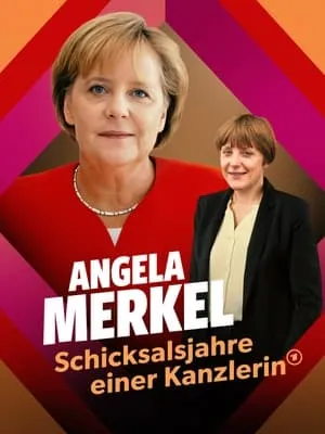 Angela Merkel ‧ Schicksalsjahre einer Kanzlerin portada