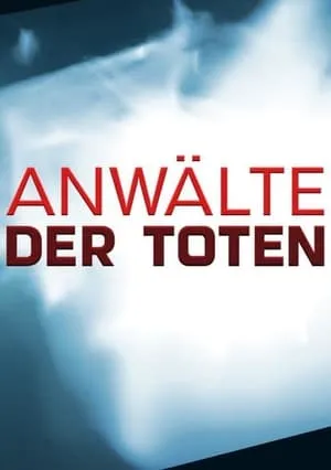 Anwälte der Toten - Die schlimmsten Serienkiller der Welt portada