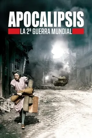 Apocalipsis: La Segunda Guerra Mundial portada