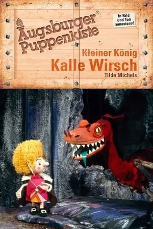 Augsburger Puppenkiste - Kleiner König Kalle Wirsch portada