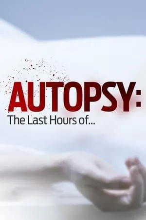 Autopsy: The Last Hours of... portada