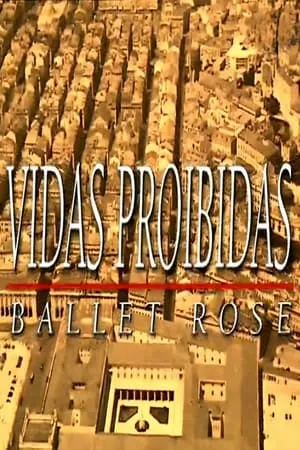 Ballet Rose - Vidas Proibidas portada