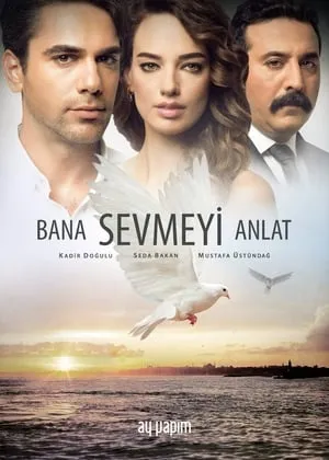 Bana Sevmeyi Anlat portada