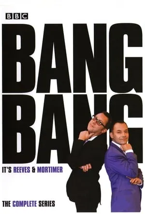 Bang, Bang, It's Reeves and Mortimer portada