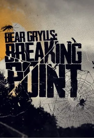 Bear Grylls: Breaking Point portada