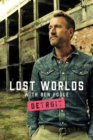 Ben Fogle's Lost Worlds portada