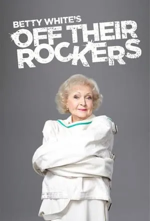 Betty White's Off Their Rockers portada